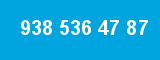 938 536 47 87 938 536 47 87
